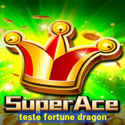 teste fortune dragon